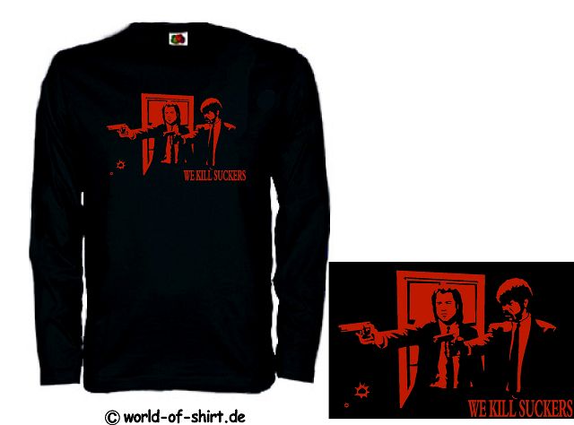 PULP FICTION LONGSLEEVE TARANTINO WE KILL SUCKERS KULT5