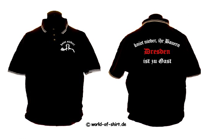 DRESDEN ULTRAS KNIET NIEDER IHR BAUERN POLO SHIRT S-XXL