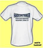 HARDCORETRINKER T-SHIRT SUPER SPRUCH FUNSHIRT NEU