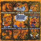 CD - Märchenlieder nach den Brüdern Grimm, Es war einmal...