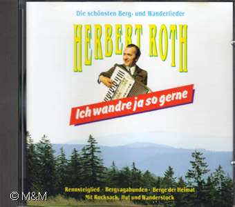 CD - Herbert Roth - Ich wandre ja so gerne