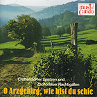 CD - O Arzgebirg, wie bist du schie/De Drackschenk u.a.