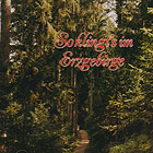 CD - Crottendorfer Spatzen, Grünbacher Volksm u.a. / So klingts im Erzgebirge