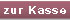 zur Kasse