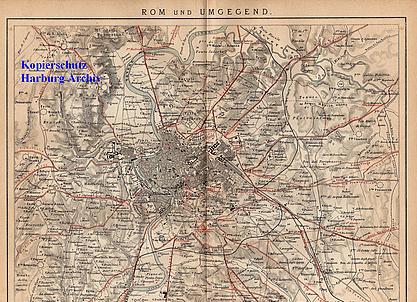 Orig.-Stich aus 1882: Landkarte von Rom und Umgebung