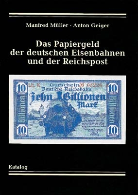 Das Papiergeld der deutschen Eisenbahnen und Reichspost
