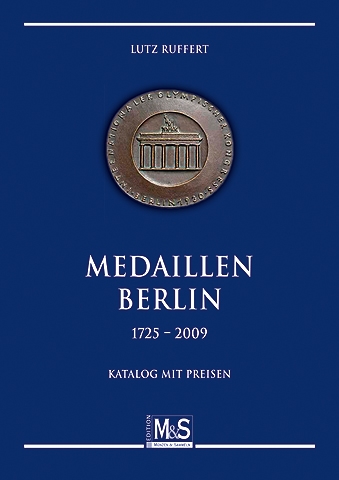 M+S Verlag: Medaillen Berlin 1725 - 2009