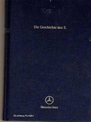 Die Geschichte des E: Eine Auto-Biographie.