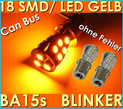 2x 18 SMD LED Blinker Birnen Ba15s CanBus -Super hell - Keine Fehler im Bordcom.