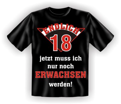 Fun Shirt ENDLICH 18, TShirt Sprüche 18. Geburtstag witzig Geschenk