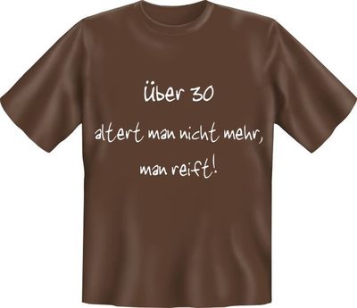 Fun Shirt 30 Jahre, TShirt Sprüche 30. Geburtstag witzig Geschenk