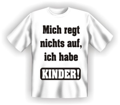 Fun Shirt Kinder Kind Eltern Mutter Vater TShirt Spruch witzig