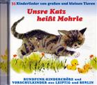 CD - Unsre Katz heißt Morle / 35 Kinderlieder von Tieren / 222124