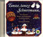 CD - Tanze, tanze Schneemann - Lieder vom Traumzauberbaum, R. Lakomy