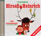 CD - Hirsch Heinrich / Die Schneekönigin - Das Original