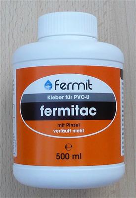 Fermitac Kleber für PVC-U / 500 ml Flasche mit Pinsel (7869#