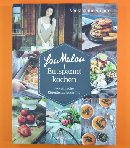 LouMalou Entspannt kochen - Nadja Zimmermann, AT