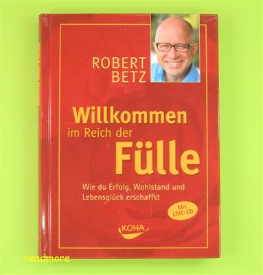 Willkommen im Reich der Fülle mit CD Neuauflage Robert Betz Koha