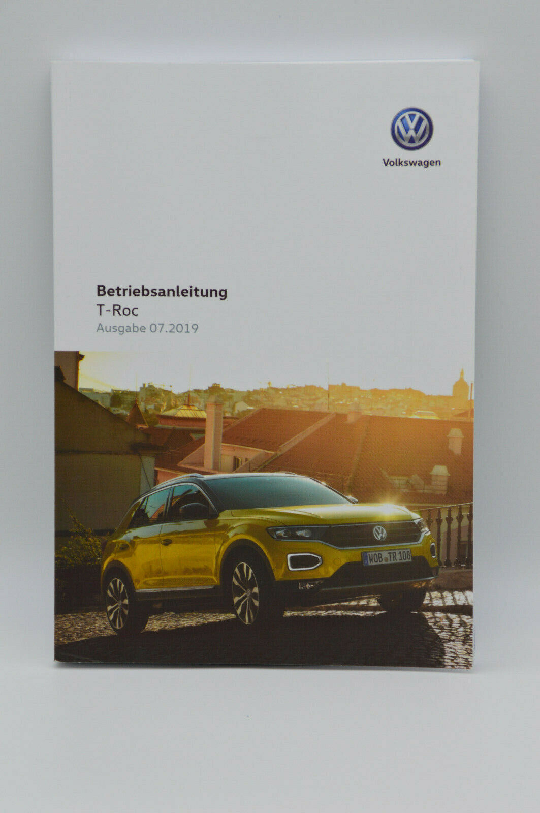 Original VW T-ROC Bedienungsanleitung Betriebsanleitung Handbuch Bordbuch 07/2019 2GA012705AE