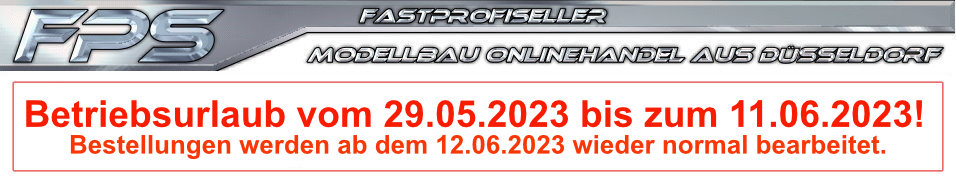 Header FPS fastprofiseller - Modellbau Onlinehandel aus Düsseldorf
